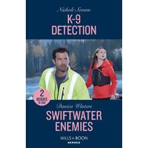 K-9 Detection / Swiftwater Enemies Mills & Boon Heroes (Mills & Boon Heroes)