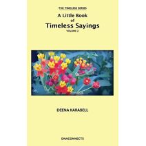 Little Book of Timeless Sayings Volume 2