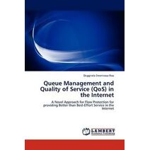 Queue Management and Quality of Service (Qos) in the Internet