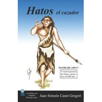 HATOS el cazador (Colección de Novelas Matriarcado)