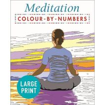 Large Print Meditation Colour by Numbers (Arcturus Large Print Colour by Numbers Collection)