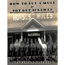 How To Buy A Mule & Not Get Screwed