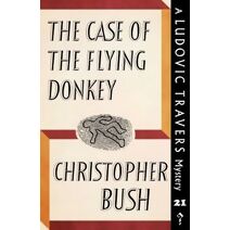 Case of the Flying Donkey (Ludovic Travers Mysteries)
