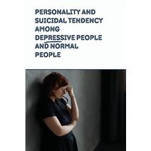 Personality and Suicidal Tendency among Depressive People and Normal People