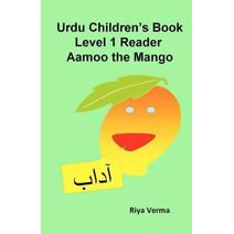 Urdu Children's Book Level 1 Reader (Bilingual English Urdu Children Easy Readers)