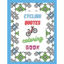 Cycling Quotes - Coloring Book