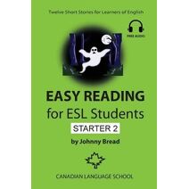 Easy Reading for ESL Students - Starter 2 (Easy Reading for ESL Students - Starter)