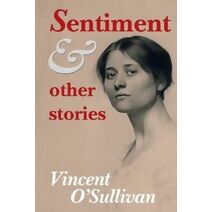 Sentiment and Other Stories