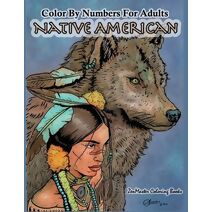 Color By Numbers Adult Coloring Book Native American (Adult Color by Number Coloring Books)