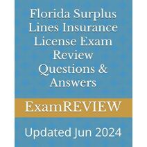 Florida Surplus Lines Insurance License Exam Review Questions & Answers