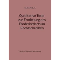 Qualitative Tests zur Ermittlung des F�rderbedarfs im Rechtschreiben