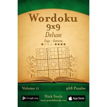 Wordoku 9x9 Deluxe - Easy to Extreme - Volume 11 - 468 Logic Puzzles