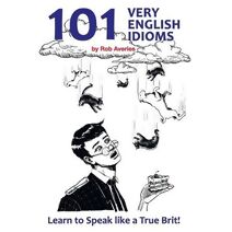 101 Very English Idioms