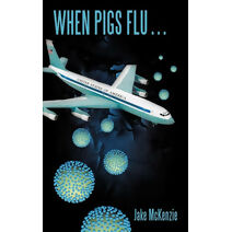 When Pigs Flu...