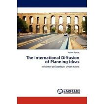 International Diffusion of Planning Ideas