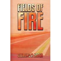 Fields of Fire (Two Journeys)
