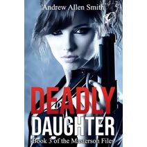 Deadly Daughter (Masterson Files)