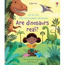 Very First Questions and Answers Are Dinosaurs Real? (Very First Questions and Answers)
