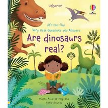 Very First Questions and Answers Are Dinosaurs Real? (Very First Questions and Answers)