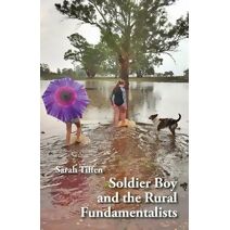 Soldier Boy and the Rural Fundamentalists