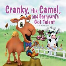Cranky, the Camel, and Barnyard's Got Talent (Cranky, the Camel)