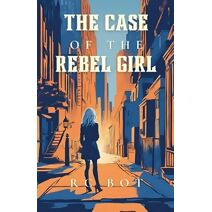 Case of the Rebel Girl