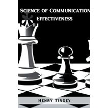 Science of Communication Effectiveness