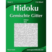 Hidoku Gemischte Gitter - Mittel - Band 3 - 156 Rätsel (Hidoku)
