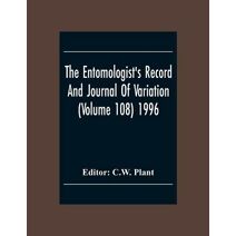Entomologist'S Record And Journal Of Variation (Volume 108) 1996