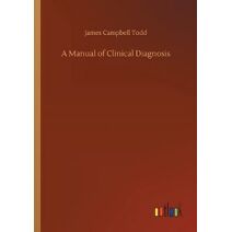 Manual of Clinical Diagnosis
