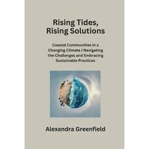 Rising Tides, Rising Solutions