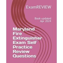 Maryland Fire Extinguisher Exam Self Practice Review Questions