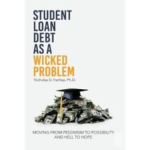 Student Loan Debt as a Wicked Problem