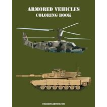 Armored Vehicles Coloring Book (Armored Vehicles)