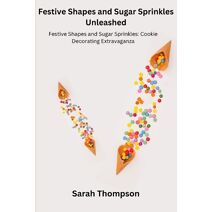 Festive Shapes and Sugar Sprinkles Unleashed