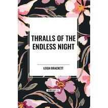 Thralls of the Endless Night