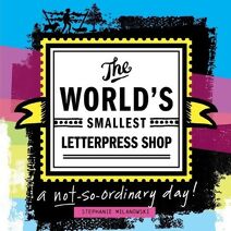 World's Smallest Letterpress Shop
