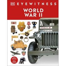 World War II (DK Eyewitness)