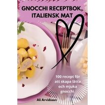 Gnocchi Receptbok, Italiensk Mat