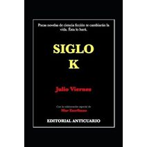 Siglo K (Libros de Ciencia Ficcion en Español)
