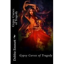 Gypsy Curses of Tragedy