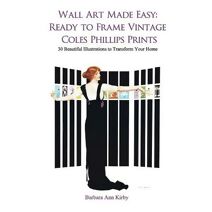 Wall Art Made Easy (Coles Phillips)