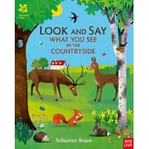 National Trust: Look and Say What You See in the Countryside (National Trust: Look and Say)