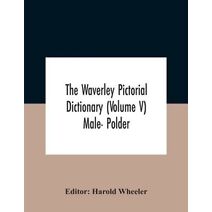 Waverley Pictorial Dictionary (Volume V) Male- Polder