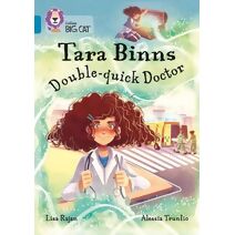 Tara Binns: Double-Quick Doctor (Collins Big Cat)