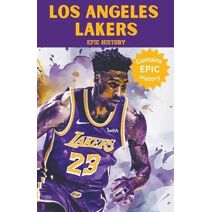 Los Angeles Lakers Epic History