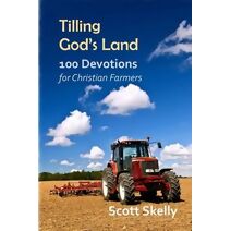 Tilling God's Land