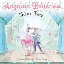 Take a Bow (Angelina Ballerina)