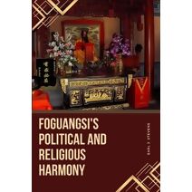 Foguangsi's Political and Religious Harmony