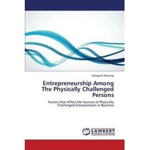 Entrepreneurship Among The Physically Challenged Persons